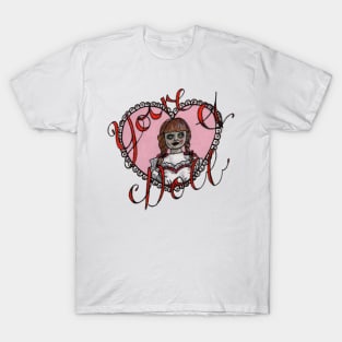 You're a Doll T-Shirt